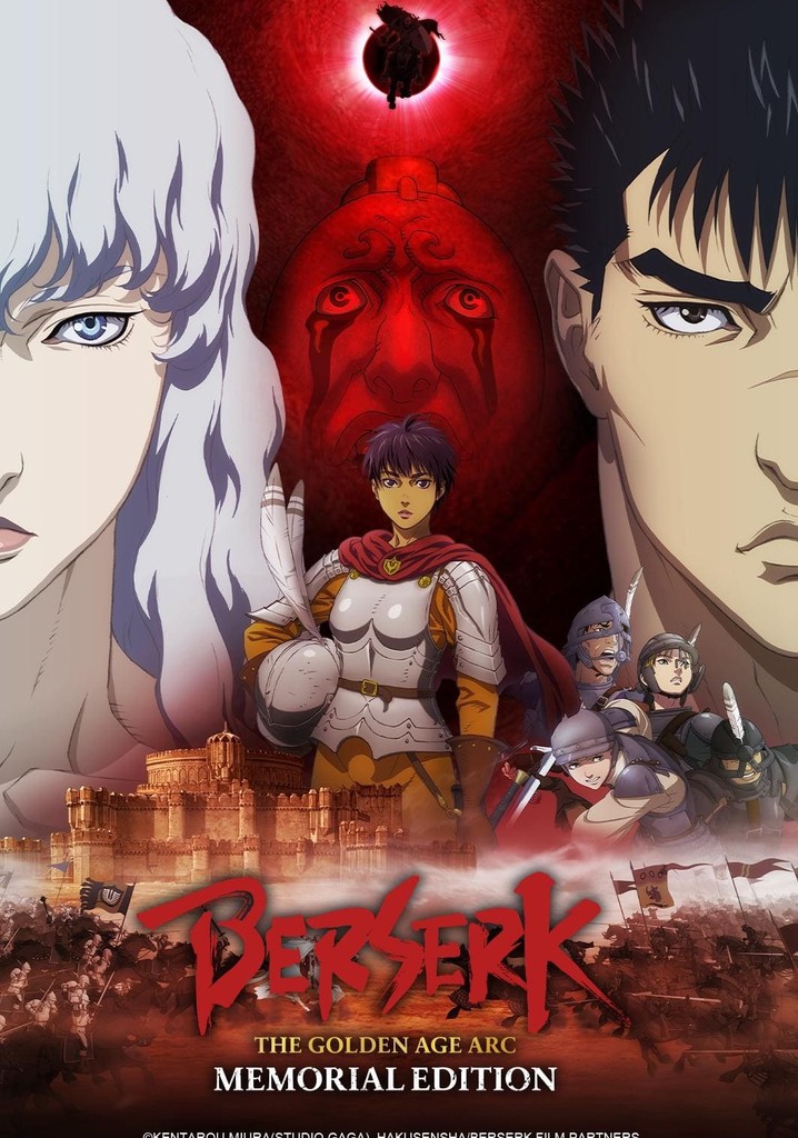 Berserk The Golden Age Arc Memorial Edition streaming